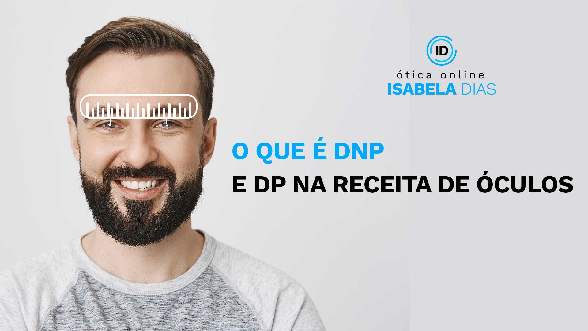 O que é DNP e DP na receita de óculos?