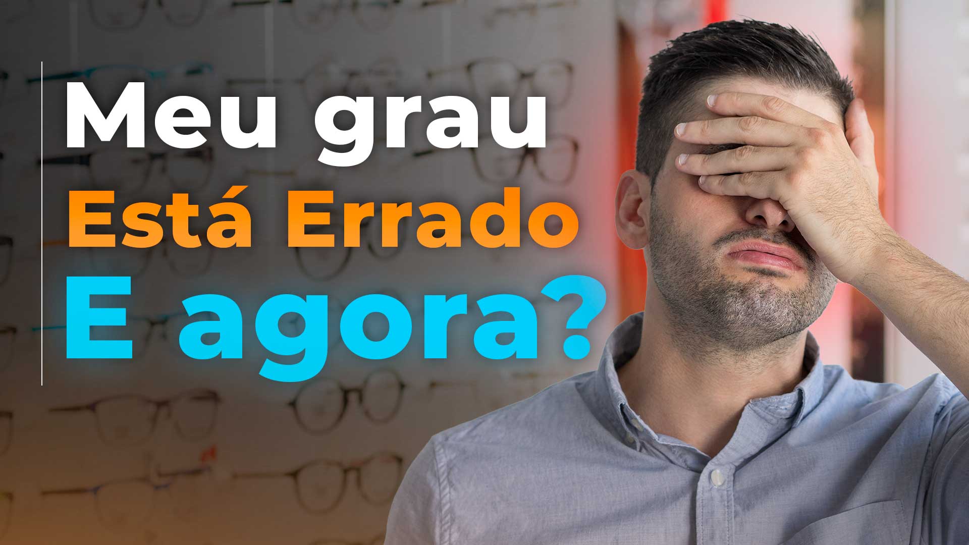 Meus óculos estão com grau errado quais sintomas?